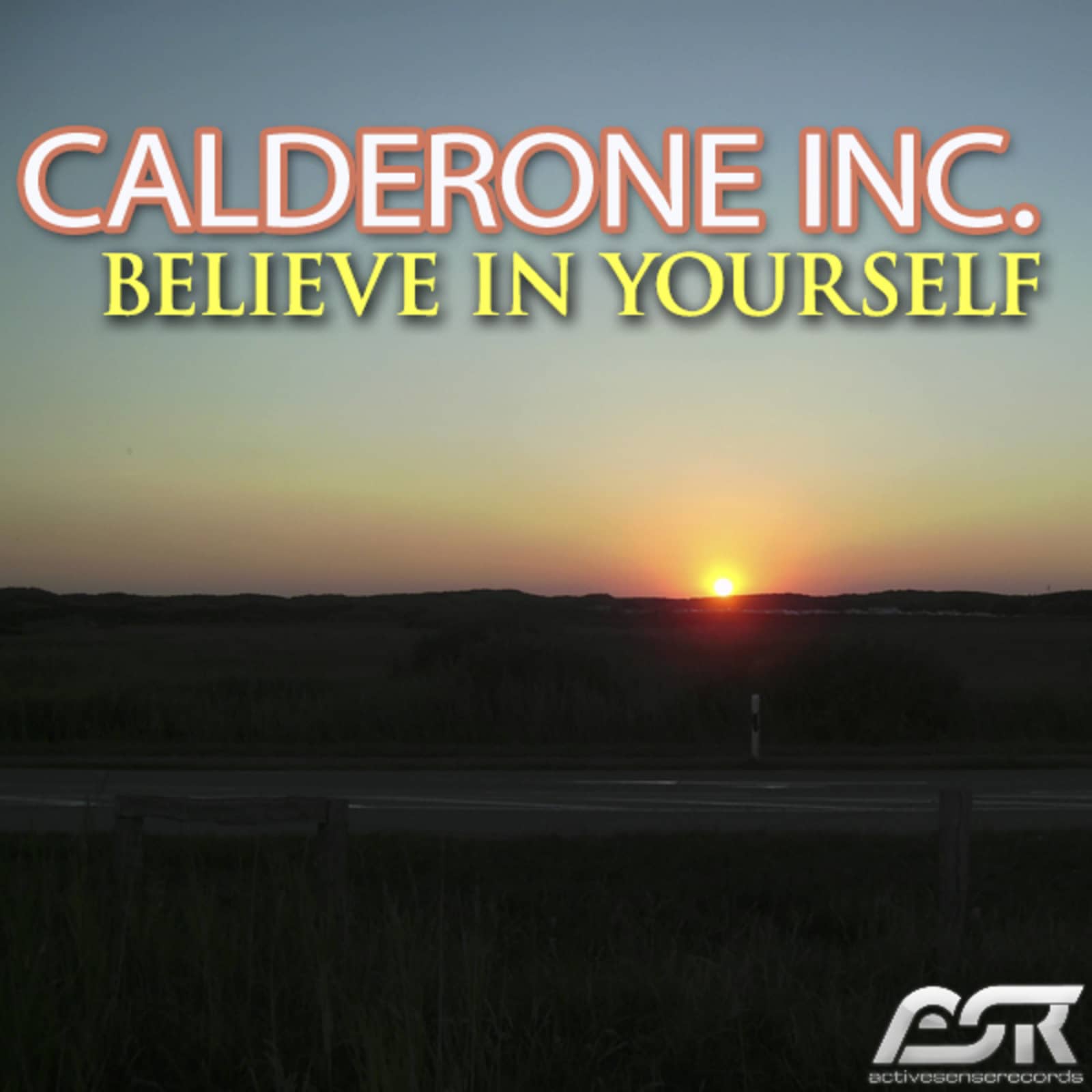 Calderone Inc. — Believe in Yourself (Radio Edit)
